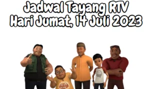 Jadwal Tayang RTV Jumat, 14 Juli 2023