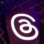 6 Fitur Baru Aplikasi Threads Terbaru 2023