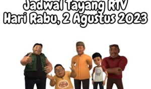 Jadwal Tayang RTV Hari Rabu, 2 Agustus 2023