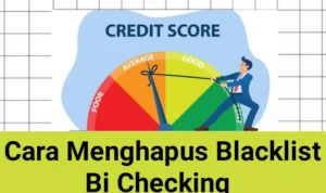 Cara Bersihkan Daftar Hitam BI Checking