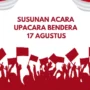 Peringatan 17 Agustus 2023!! Panduan Upacara Bendera Untuk Acara 17 Agustus