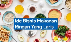 5 Ide Usaha Makanan Kekinian yang Wajib Dicoba!