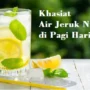 Ilustrasi khasit rutin mengonsumsi air jeruk nipis setiap pagi. (freepik)
