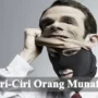 Mengenali Ciri-ciri Orang Munafik dalam Perspektif Islam