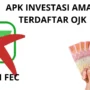 Bukan FEC! Ini Aplikasi Investasi yang Aman dan Terdaftar OJK