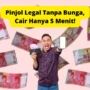 Rekomendasi Pinjol Tanpa Bunga, 5 Menit Langsung Cair!