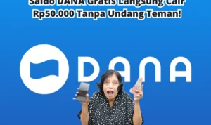 Langsung Cair! Rp50.000 Saldo DANA Gratis Tanpa Undang Teman