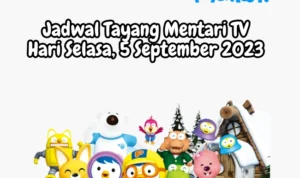 Jadwal Tayang Mentari TV Hari Selasa, 5 September 2023