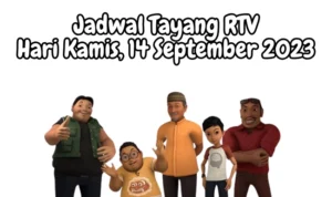 Jadwal Tayang RTV Hari Rabu, 13 September 2023