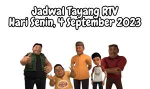 Jadwal Tayang RTV Hari Senin, 4 September 2023