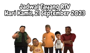 Jadwal Tayang RTV Hari Kamis, 21 September 2023