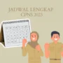 Jadwal Lengkap Pelaksanaan Seleksi CPNS 2023!