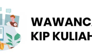 Wawancara KIP Kuliah 2023, Pertanyaan Dan Cara Menjawabnya