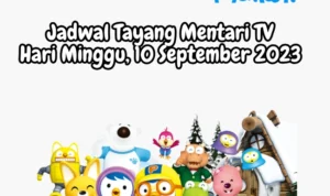 Jadwal Tayang Mentari TV Hari Minggu, 10 September 2023 Jadwal Tayang Mentari TV Hari Minggu, 10 September 2023