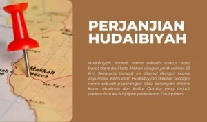 Mengupas Sejarah Makna di Balik Perjanjian Hudaibiyah