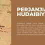 Mengupas Sejarah Makna di Balik Perjanjian Hudaibiyah