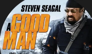 Sinopsis Film A Good Man, Ketegangan dalam Aksi Steven Seagal