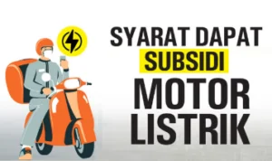 Subsidi Motor Listrik Rp7 Juta Berikut Syaratnya dan Caranya