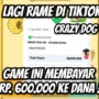 Cara Menghasilkan Saldo Dana dengan Crazy Dog