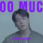 Cuplikan teaser Too Much dimana Jungkook BTS menjadi salah satunya. (Youtube)