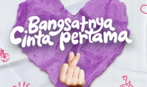 Film Bangsatnya Cinta Pertama