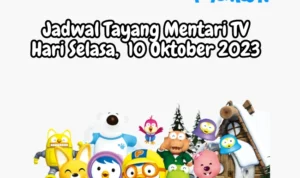 Jadwal Tayang Mentari TV Hari Selasa, 10 Oktober 2023