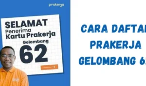 Cara Mendaftar Prakerja Gelombang 62