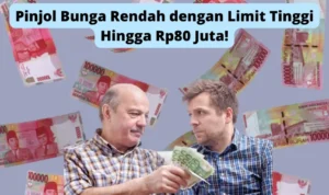 Resmi! Pinjol Bunga Rendah Cair 5 Menit Hanya dengan KTP Limit Rp80 Juta