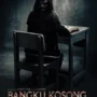 Sinopsis dan Jadwal Film Bangku Kosong: Ujian Terakhir XXI Bandung