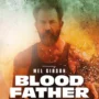 Sinopsis Film Blood Father, Kisah Seorang Ayah Melindungi Putrinya
