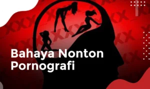 Fakta Islam Tentang Bahaya Menonton Film Dewasa