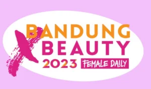Pameran Kecantikan Terbesar di Jawa Barat - Bandung X Beauty