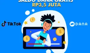 Event TikTok Bisa Dapat Saldo DANA Gratis Rp3.500.000, Waktu Terbatas!