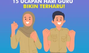 15 Contoh Ucapan Hari Guru Nasional 2023 yang Bikin Terharu