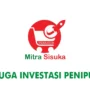 Aplikasi Investasi Mitra Sisuka Diduga Melakukan Penipuan!