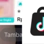 Cara Memunculkan Keranjang Kuning TikTok Shop dengan Mudah Bagi Penjual/ Kolase TikTok dan Play Store