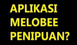 Aplikasi Penghasil Uang Melobee Diduga Bawa Kabur Uang Para Member! Aplikasi Penghasil Uang Melobee Diduga Bawa Kabur Uang Para Member!
