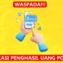 Aplikasi Penghasil Uang BBH, BIT, SmartWallet, dan VVCP Diprediksi Scam!