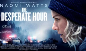 Film The Desperate Hour Tayang Pertama Kali, Cek Informasinya di Bawah Ini/ Tangkap Layar Instagram @cinema.21