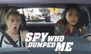 Sinopsis Film The Spy Who Dumped Me: Kisah 2 Sahabat Terjebak Konspirasi Sinopsis Film The Spy Who Dumped Me: Kisah 2 Sahabat Terjebak Konspirasi