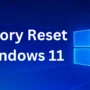 Panduan Praktis Cara Mudah Factory Reset Windows 10 dan Windows 11