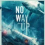 Tayang Hari Ini! Sinopsis dan Jadwal Film No Way Up di Bioskop Bandung