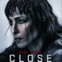 Sinopsis Film Close, Aksi Keren Noomi Repace Jadi Bodyguard