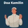 Lafal Bacaan Doa Kamilin Usai Sholat Tarawih Lafal Bacaan Doa Kamilin Usai Sholat Tarawih