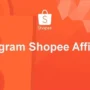 Tips Cepat Dapat Komisi di Shopee Affiliate bagi Pemula