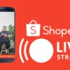Tips Memaksimalkan Shopee Live Agar Lebih Menarik, Strategi Ampuh Menarik Banyak Viewers!