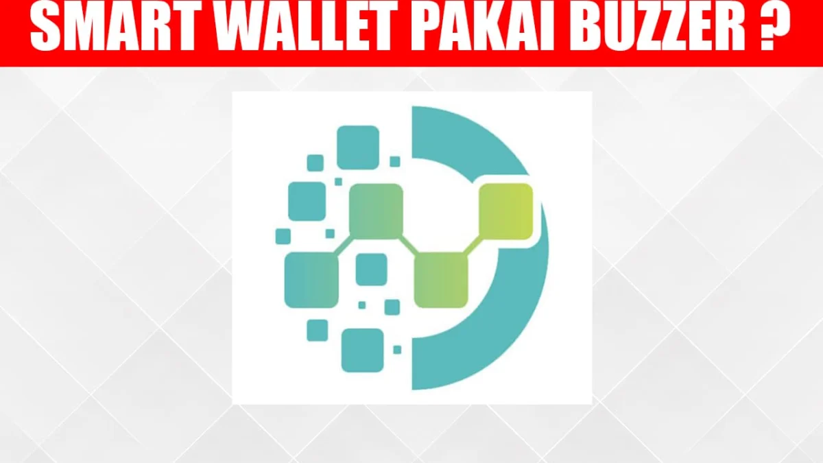 Aplikasi Smart Wallet Diduga Menggunakan Buzzer untuk Meyakinkan Member!