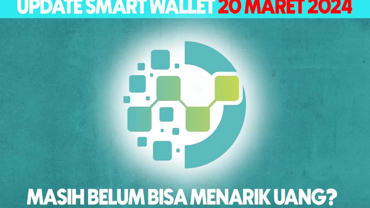 Member Smart Wallet Mengeluh, Aplikasi Error Tidak Bisa Menarik Uang!