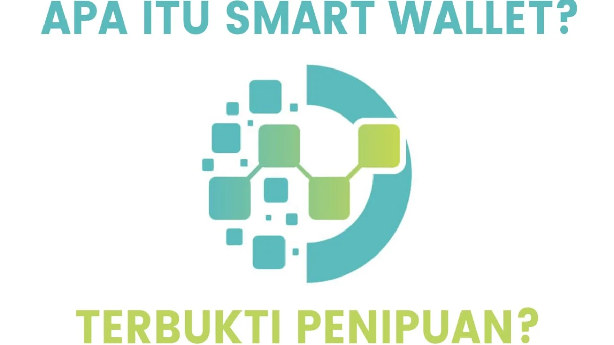 Kabur Tanpa Jejak, Platform Smart Wallet Menggulung Pengguna Sebelum Penarikan Dana Kabur Tanpa Jejak, Platform Smart Wallet Menggulung Pengguna Sebelum Penarikan Dana