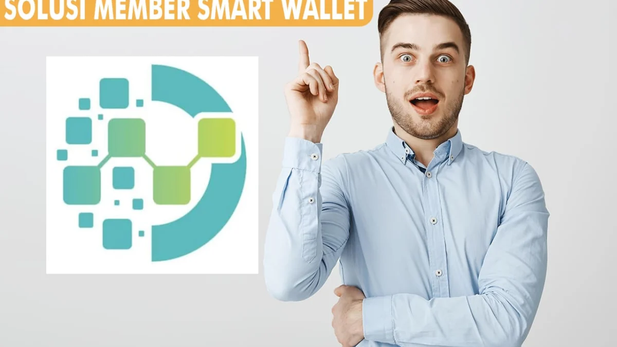 Member Smart Wallet Ingin Uang Kembali? Coba Pakai Cara Ini!